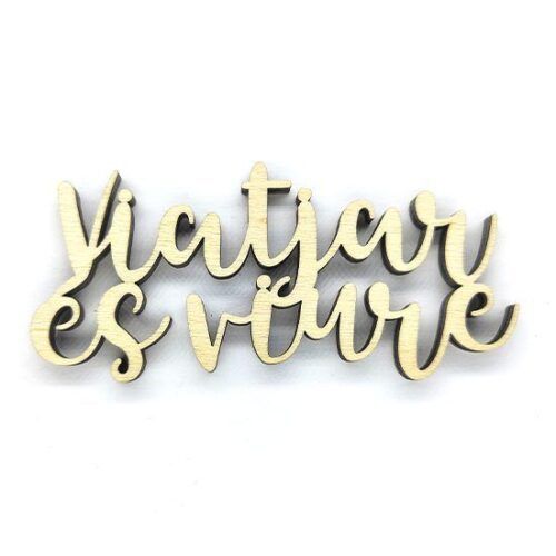 Palabra de madera - Viatjar és viure (Catalán)
