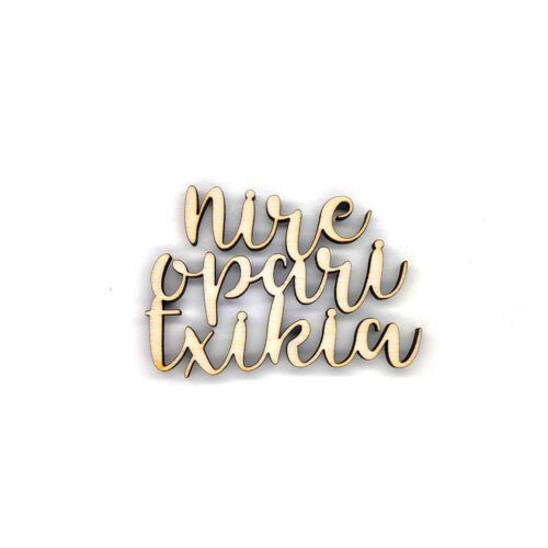 Palabra de madera - Nire opari txikia (Euskera)