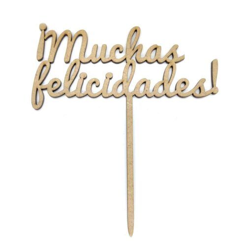 Cake topper Muchas felicidades!