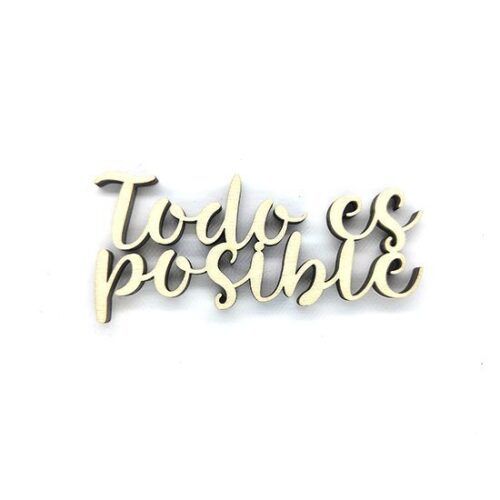 Palabra de madera - Todo es posible
