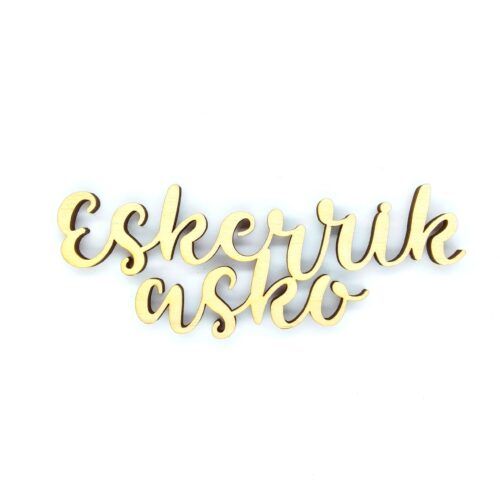 Palabra de madera - Eskerrik asko (Euskera)
