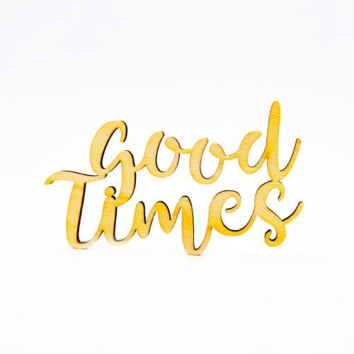 Palabra de madera - Good Times  (Inglés)