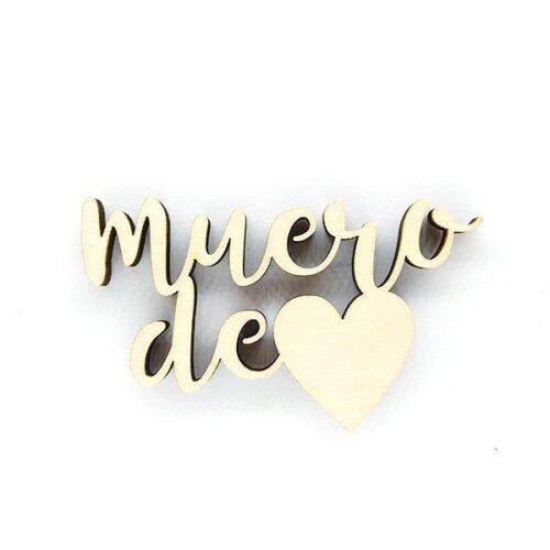 Palabra de madera - Muero de "Amor"