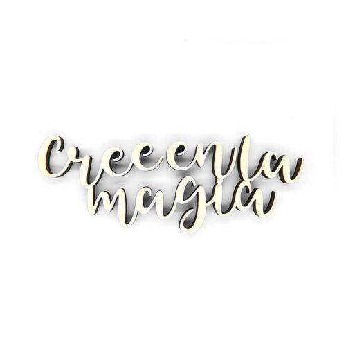 Palabra de madera - Cree en la magia