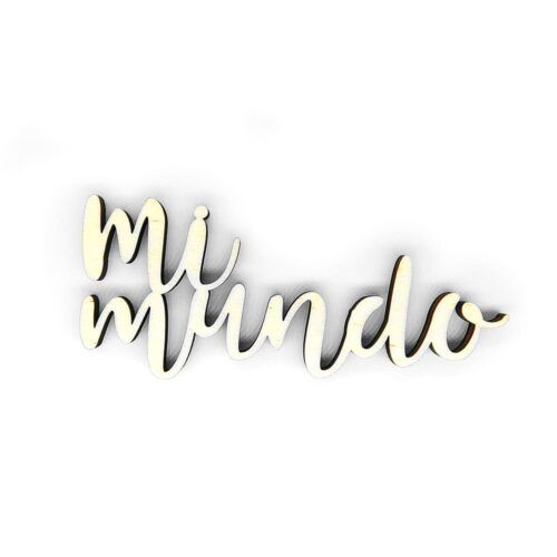 Palabra de madera - Mi mundo