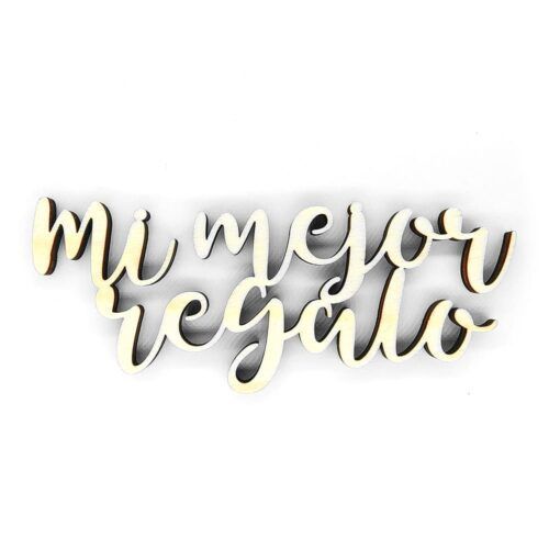 Palabra de madera - Mi mejor regalo