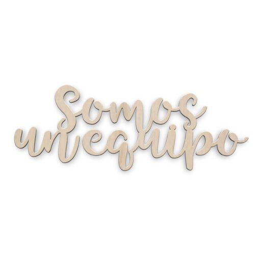 Palabra de madera - Somos un equipo