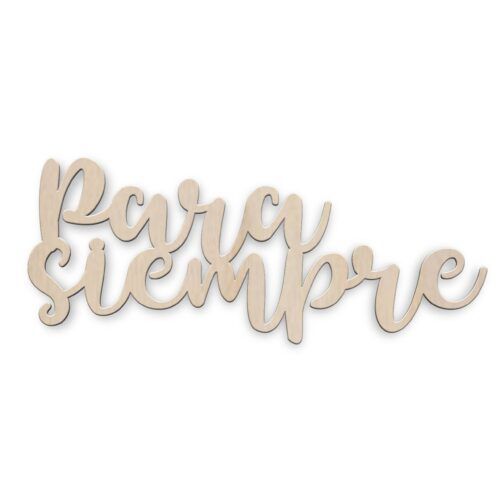 Palabra de madera - Para siempre