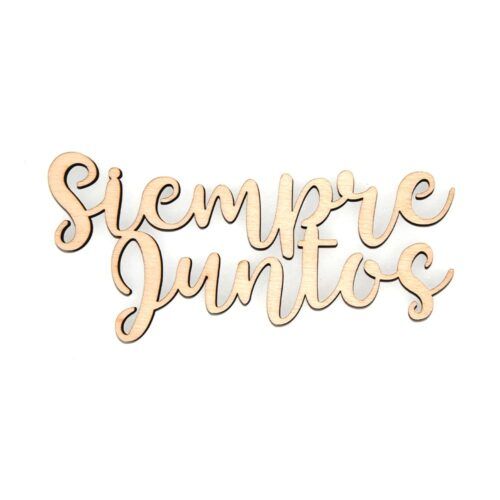 Palabra de madera - Siempre Juntos