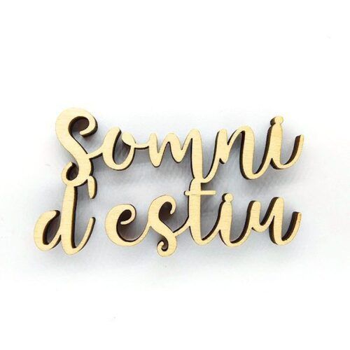 Palabra de madera - Somni d'estiu (Catalán)