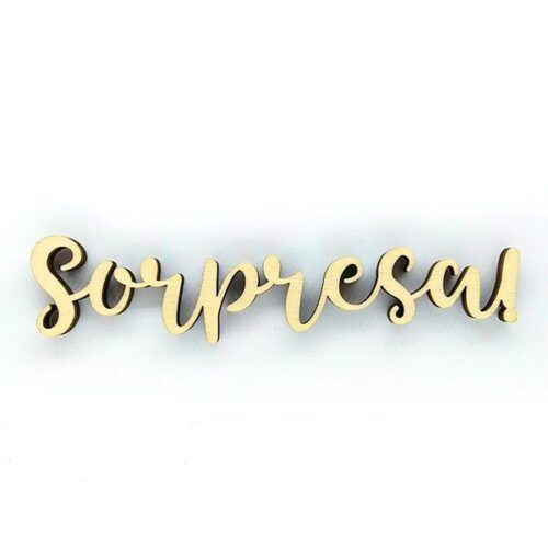 Palabra de madera - Sorpresa!