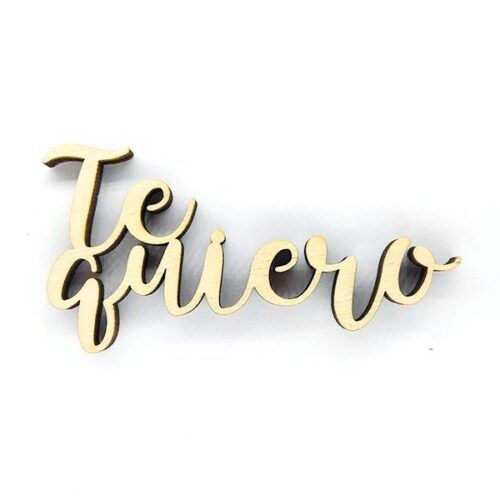 Palabra de madera - Te quiero